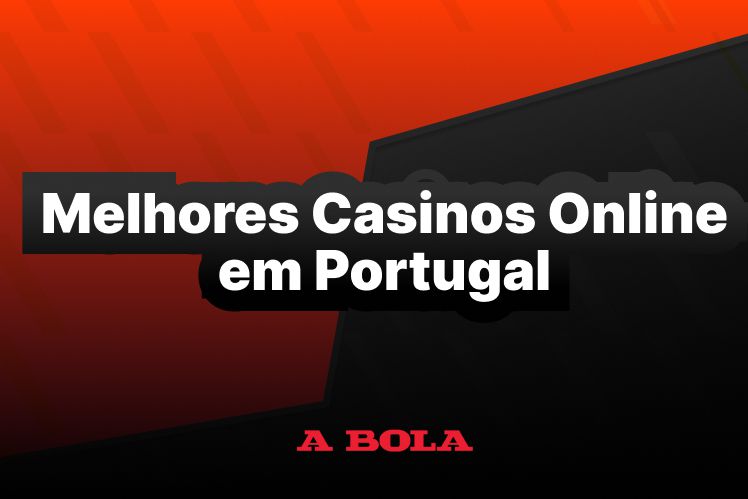 Explore os Melhores Online Casinos em Portugal com Grandes Vantagens Explore os Melhores Online Casinos em Portugal com Grandes Vantagens