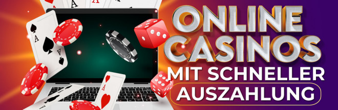 Die besten Casinos mit Sofortauszahlung Schnelles Spielvergnügen